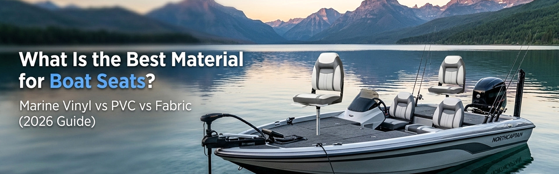 ⭐ What Is the Best Material for Boat Seats? Marine Vinyl vs PVC vs Fabric (2026 Guide)